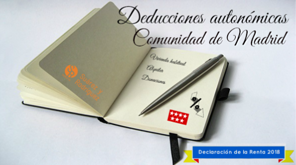 Deducciones Autonómicas Madrid Renta 2018 - Suárez y Rodríguez Asesores
